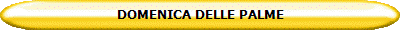 DOMENICA DELLE PALME