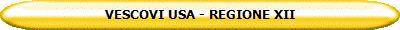 VESCOVI USA - REGIONE XII