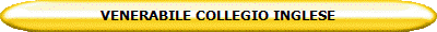 VENERABILE COLLEGIO INGLESE