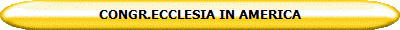 CONGR.ECCLESIA IN AMERICA
