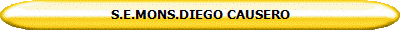 S.E.MONS.DIEGO CAUSERO