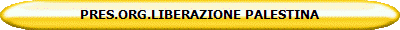 PRES.ORG.LIBERAZIONE PALESTINA