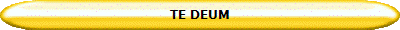 TE DEUM
