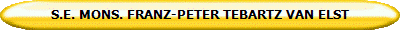 S.E. MONS. FRANZ-PETER TEBARTZ VAN ELST