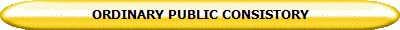 ORDINARY PUBLIC CONSISTORY 
