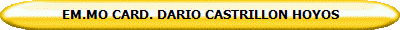 EM.MO CARD. DARIO CASTRILLON HOYOS