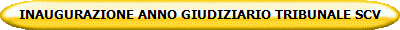 INAUGURAZIONE ANNO GIUDIZIARIO TRIBUNALE SCV 