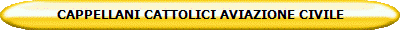 CAPPELLANI CATTOLICI AVIAZIONE CIVILE 