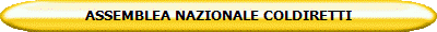 ASSEMBLEA NAZIONALE COLDIRETTI