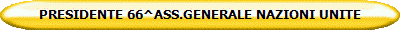 PRESIDENTE 66^ASS.GENERALE NAZIONI UNITE