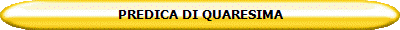 PREDICA DI QUARESIMA