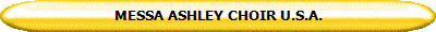 MESSA ASHLEY CHOIR U.S.A.