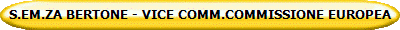 S.EM.ZA BERTONE - VICE COMM.COMMISSIONE EUROPEA