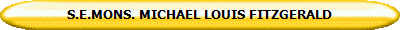 S.E.MONS. MICHAEL LOUIS FITZGERALD