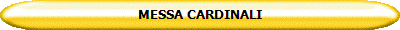 MESSA CARDINALI