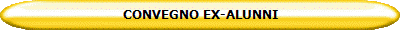 CONVEGNO EX-ALUNNI