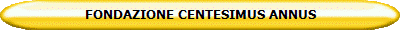 FONDAZIONE CENTESIMUS ANNUS