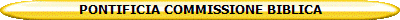 PONTIFICIA COMMISSIONE BIBLICA