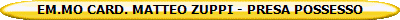 EM.MO CARD. MATTEO ZUPPI - PRESA POSSESSO