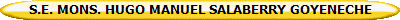 S.E. MONS. HUGO MANUEL SALABERRY GOYENECHE
