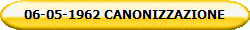 06-05-1962 CANONIZZAZIONE