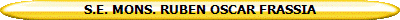 S.E. MONS. RUBEN OSCAR FRASSIA