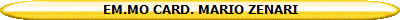 EM.MO CARD. MARIO ZENARI