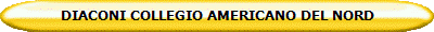 DIACONI COLLEGIO AMERICANO DEL NORD