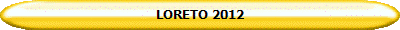 LORETO 2012