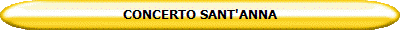 CONCERTO SANT'ANNA