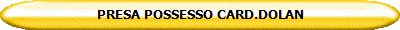 PRESA POSSESSO CARD.DOLAN