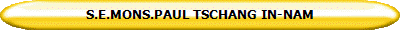 S.E.MONS.PAUL TSCHANG IN-NAM